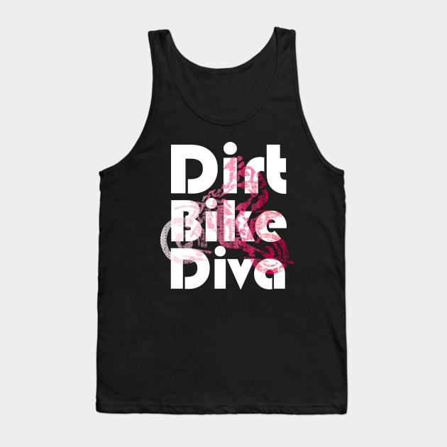 Dirt Bike Diva Grunge DirtBike Motocross Supercross Biking Girl Tank Top by Bezra